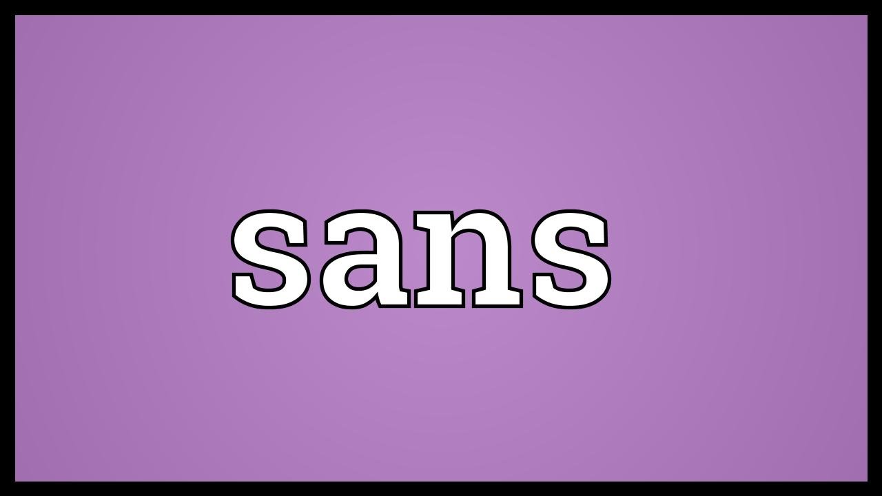 Sans Meaning - YouTube