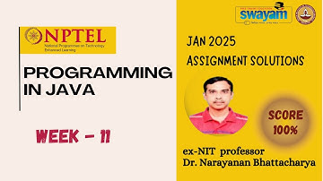 PROGRAMMING IN JAVA  Week 11 Solution Answers 2025 (January) #nptel #swayam #iit