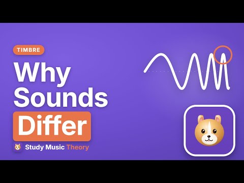 Timbre: Why Instruments Sound Different