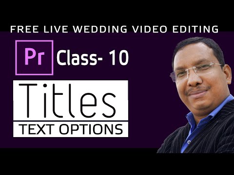 Premiere Pro CC 2020 Live Class - 10 | Title