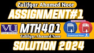 MTH401 Assignment No 1 Solution 2023 | MTH401 | Zulfiqar Ahmad Noor | MTH401 Zulfiqar | Solution