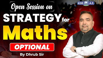Open Session On Strategy for Mathematics || Maths Optional || By Dhrub Sir