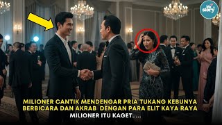 Download Lagu Milioner Cantik Mendengan Pria Tukang Kebunnya Berbicara Akrab Dengan Para Elit, Milioner Itu Kaget MP3