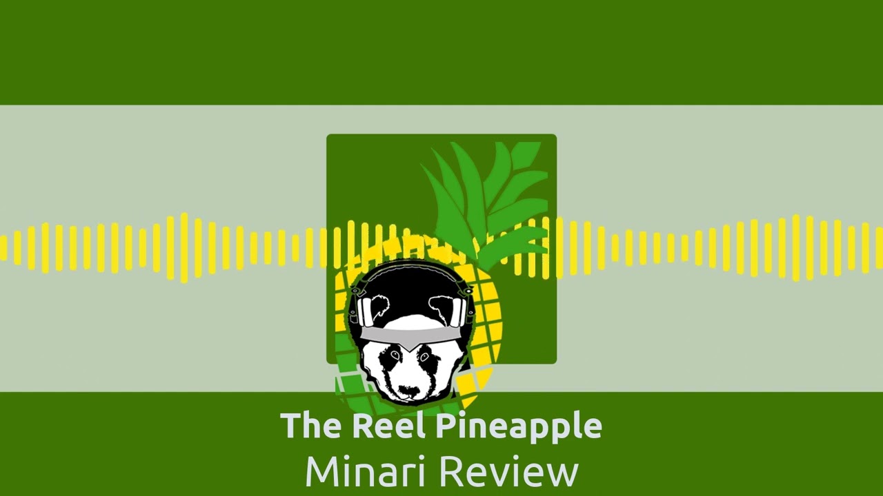 Minari Review | The Reel Pineapple