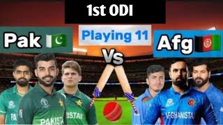 Pakistan Vs Afghanistan 1st ODI Match || Playing 11 || Live Match || Cricket Update