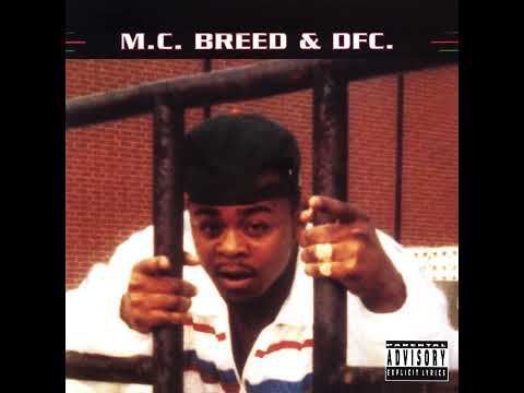 MC Breed & DFC - Ain't No Future in Yo' Frontin'