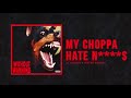 21 Savage & Metro Boomin - "My Choppa Hate N****s" (Official Audio)