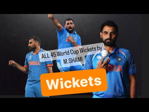 All 45 World Cup wickets by Mohammad Shami |CWC2023 | ICC | #mohammadshami