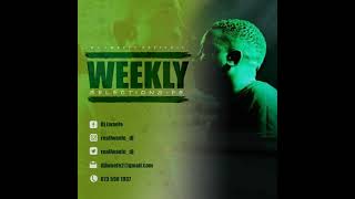 Weekly Selections by Dj Lwaefe P5    LinQ/Djclock/Dustinho's/DeMthuda/Chronical Deep/Ed-Ward