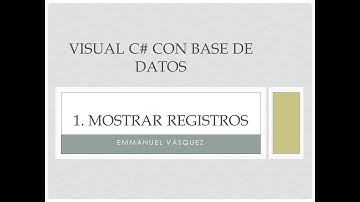 1. Mostrar Registros - Proyecto C# con Base de Datos