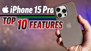 iPhone 15 Pro - Top 10 NEW Features