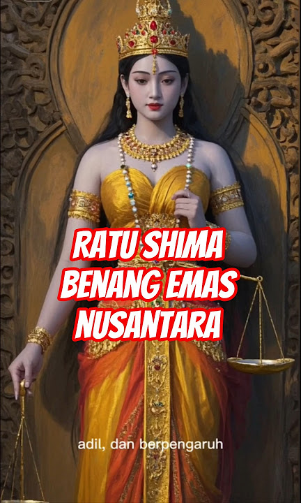 Ratu Shima: Benang Emas Nusantara #ratushima #ceritarakyat #legenda