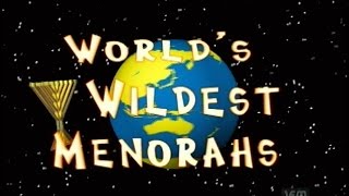 World's Wildest Menorahs