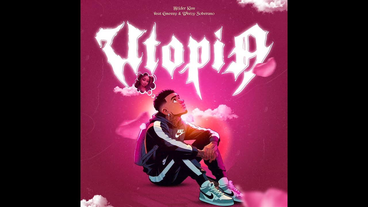 Utopia - Hélder Kiss King x Emessy - Weezy Soberano