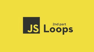 JavaScript Loops Part 2 | While, Do While & forEach Loop