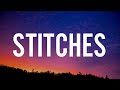 Shawn mendes  stitches lyrics