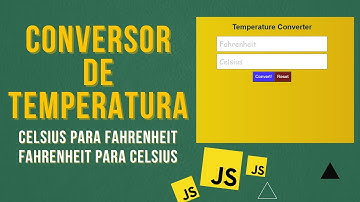 [TUTORIAL] Como Criar Conversor de temperatura com JavaScript - Passo a passo