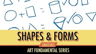 Art Fundamentals: Shapes & Forms