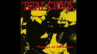 Total Chaos - System&#39;s downfall the usa is dead (Pledge Of Defiance)