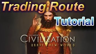 Civilization V Brave New World - Trading Tutorial