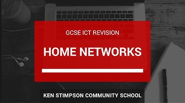GCSE ICT - Home networks - Revision Video