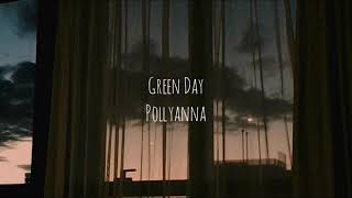 Green Day - Pollyanna (Tradução)