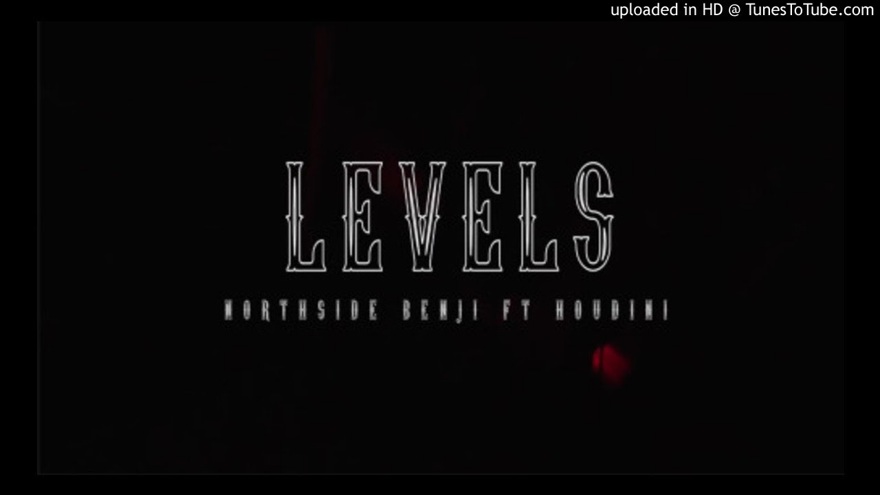 Watch NorthSideBenji - Levels (ft. Houdini) on YouTube Watch NorthSideBenji - Levels (ft. Houdini) on YouTube