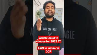 Which Cloud to choose for 2023 ? AWS vs Azure vs GCP .. #aws #azure #gcp