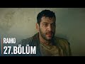 Ramo - 27.Bölüm (Hakkım İçin Hakkını Ver)