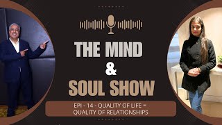 Epi - 14 - Quality of Life = Quality of Relationships