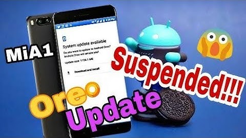 Mi A1 Oreo Update Suspended !!!! Reality 😮