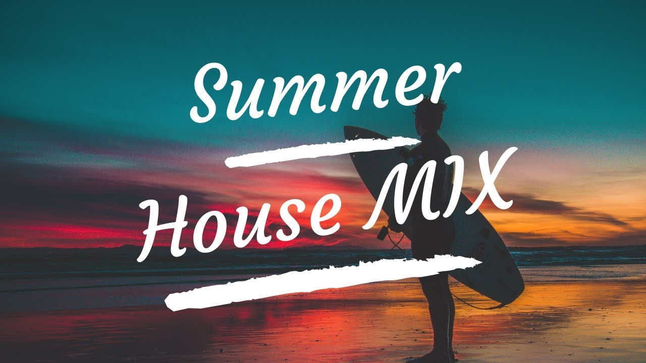 ☀️ Best Summer House Mix 2019 🍹 (Part 2) YouTube