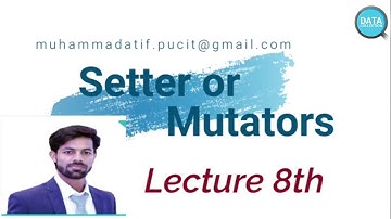 Setter or Mutators (object Oriented Programming in C++) Lecture No.8