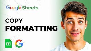 How To Copy Paste Formatting In Google Sheets (Easiest Way) (2026 Guide)