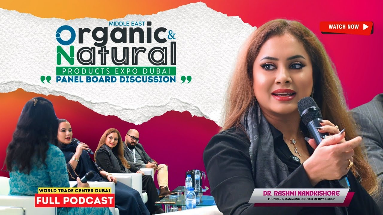Middle East Organic & Natural Products Expo Dubai | Panel Board Discussion