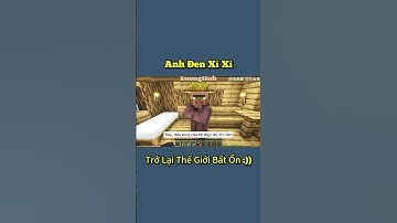 Anh Đen Xì Xì Trở Lại Thế Giới Bất Ổn - Tập 4 🤣 #shorts