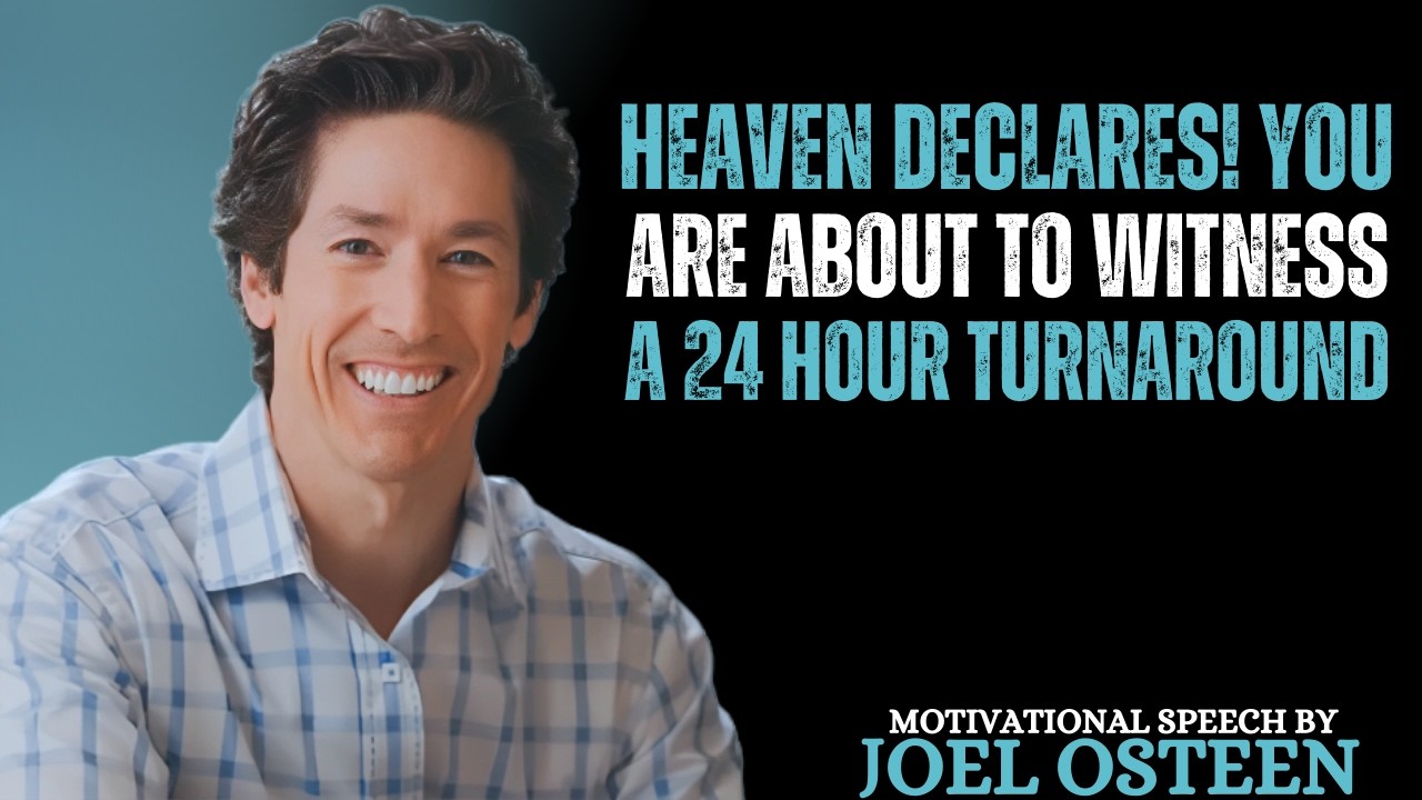 24 Hour Turnaround: Heaven Is Announcing Your Victory Today! 🙌 Joel Osteen
