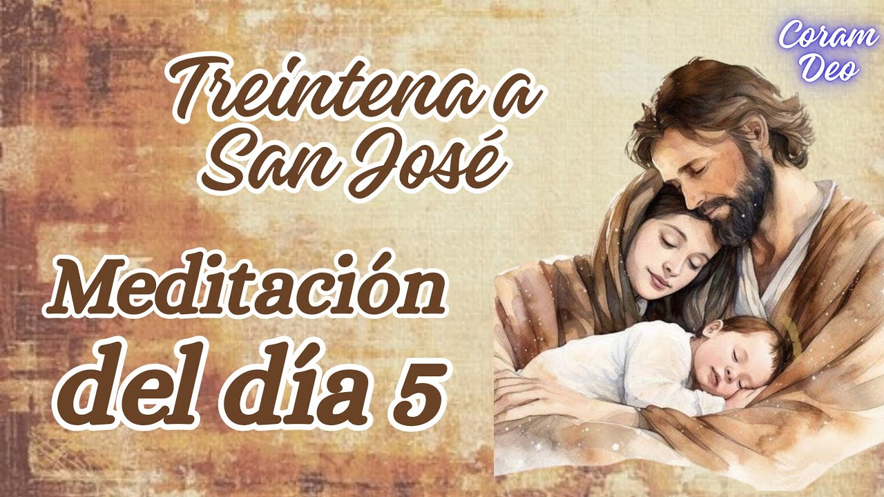 Treintena a San José - Meditación Día 5  🤎🌾🪵En este día entrégame tus Dificultades.