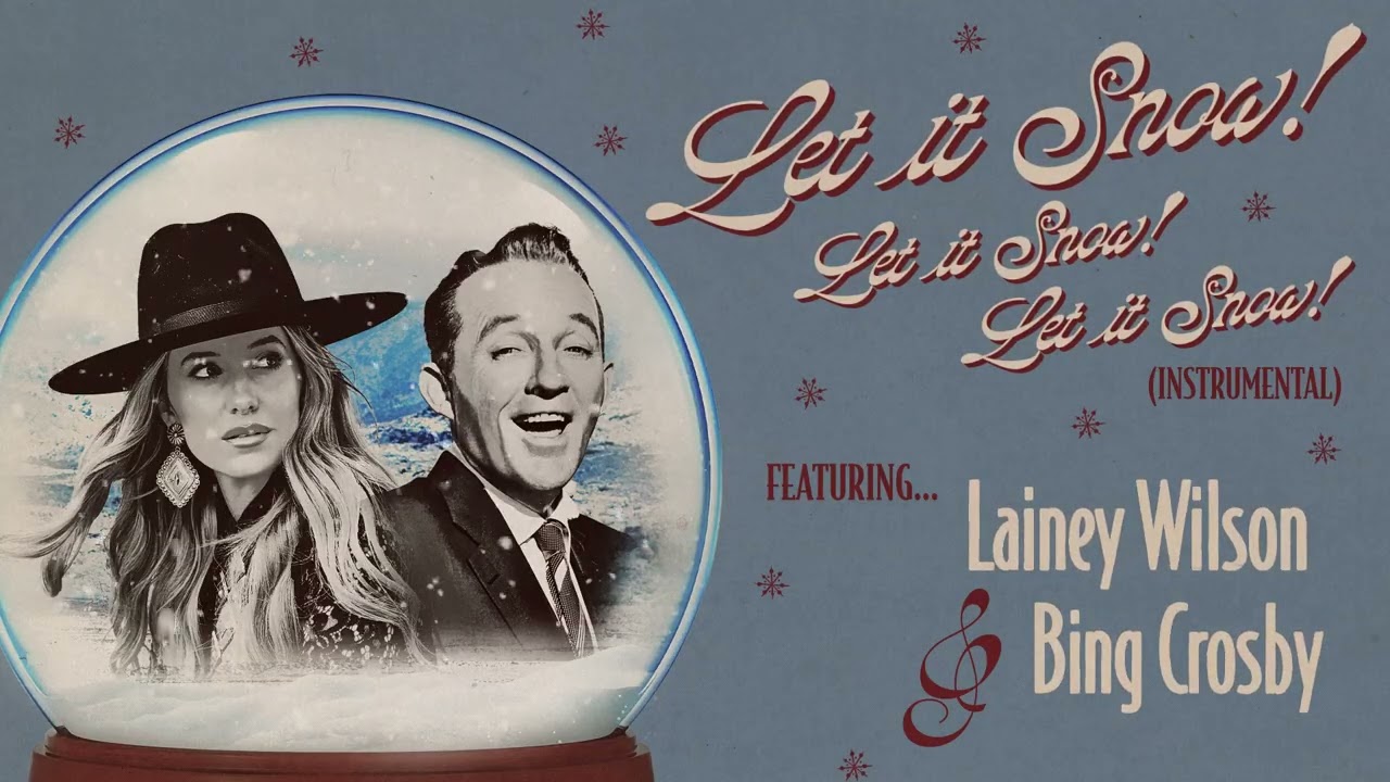 Lainey Wilson & Bing Crosby - Let It Snow! Let It Snow! Let It Snow! (Instrumental)