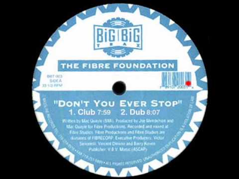 Fibre Foundation — Don't You Ever Stop (Dub) - Fibre Foundation - Big Big Trax (Side A2)