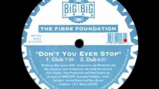 Don&#39;t You Ever Stop (Dub) - Fibre Foundation - Big Big Trax (Side A2)