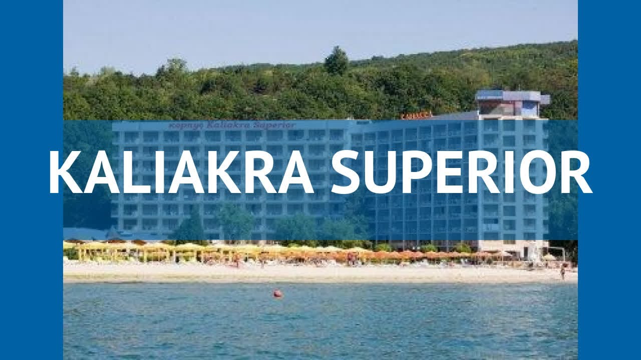 KALIAKRA SUPERIOR 4* Болгария Албена обзор – отель КАЛИАКРА СУПЕРИОР 4* Албена видео обзор