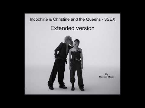 Indochine & Christine and the Queens - 3SEX Extended version