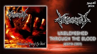 Unblemished - Unblemished Through the Blood (Demo 2007)
