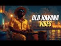 Cuban Jazz Tropical Groove 90 Minutes In Old Havana Cuban Jazz Tropical Groove 90 Minutes In Old Havana