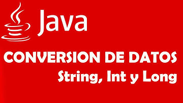 COMO CONVERTIR DE INT A LONG, LONG A STRING, INT A LONG EN JAVA
