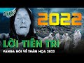 Rùng Mình Trước Lời Sấm Truyền Về Thảm Họa Khủng Khiếp Năm 2022 Của Nhà Tiên Tri Mù Vanga | SKĐS