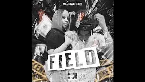 Mulaa Mona - Field Ft. Spaddo