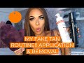 MY FAKE TAN ROUTINE!! APPLICATION & REMOVAL