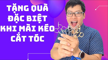 Tặng quà khi mài kéo cắt tóc tại Hà Nội 101 Hoàng Ngân | Quang 3S